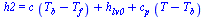 h2 = `+`(`*`(c, `*`(`+`(T[b], `-`(T[f])))), h[lv0], `*`(c[p], `*`(`+`(T, `-`(T[b])))))