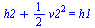 `+`(h2, `*`(`/`(1, 2), `*`(`^`(v2, 2)))) = h1