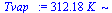`+`(`*`(312.1765, `*`(K_)))