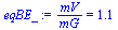 `:=`(eqBE_, `/`(`*`(mV), `*`(mG)) = 1.110861796)
