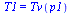 T1 = Tv(p1)