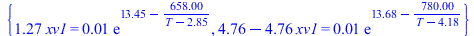 {`+`(`*`(1.265822785, `*`(xv1))) = `+`(`*`(0.1e-1, `*`(exp(`+`(13.45, `-`(`/`(`*`(658.), `*`(`+`(T, `-`(2.85)))))))))), `+`(4.761904762, `-`(`*`(4.761904762, `*`(xv1)))) = `+`(`*`(0.1e-1, `*`(exp(`+`(...