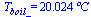 T[boil_] = `+`(`*`(20.0240758, `*`(C)))