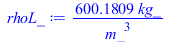 `+`(`/`(`*`(600.1808630, `*`(kg_)), `*`(`^`(m_, 3))))
