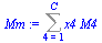 `:=`(Mm, Sum(`*`(x4, `*`(M4)), 4 = 1 .. C))