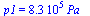 p1 = `+`(`*`(0.83e6, `*`(Pa_)))