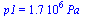 p1 = `+`(`*`(0.17e7, `*`(Pa_)))