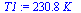 `:=`(T1, `+`(`*`(230.8149928, `*`(K_))))