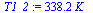 `:=`(T1_2, `+`(`*`(338.2387062, `*`(K_))))
