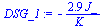 `:=`(DSG_1, `+`(`-`(`/`(`*`(2.882229037, `*`(J_)), `*`(K_)))))