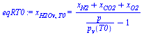 x[H2Ov, T0] = `/`(`*`(`+`(x[N2], x[CO2], x[O2])), `*`(`+`(`/`(`*`(p), `*`(p[v](T0))), `-`(1))))