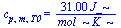 c[p, m, T0] = `+`(`/`(`*`(31.0, `*`(J_)), `*`(mol_, `*`(K_))))