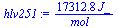 `:=`(hlv251, `+`(`/`(`*`(17312.7944, `*`(J_)), `*`(mol_))))