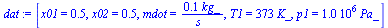 `:=`(dat, [x01 = .5, x02 = .5, mdot = `+`(`/`(`*`(.1, `*`(kg_)), `*`(s_))), T1 = `+`(`*`(373, `*`(K_))), p1 = `+`(`*`(0.1e7, `*`(Pa_)))])