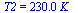 T2 = `+`(`*`(230., `*`(K_)))