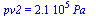 pv2 = `+`(`*`(0.208e6, `*`(Pa_)))