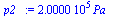 `+`(`*`(0.200e6, `*`(Pa_)))