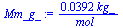 `+`(`/`(`*`(0.392e-1, `*`(kg_)), `*`(mol_)))