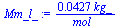 `+`(`/`(`*`(0.427e-1, `*`(kg_)), `*`(mol_)))