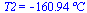 T2 = `+`(`-`(`*`(160.9383704, `*`(�C))))