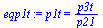 p1t = `/`(`*`(p3t), `*`(p21))