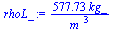 `+`(`/`(`*`(577.73, `*`(kg_)), `*`(`^`(m_, 3))))