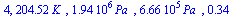 4, `+`(`*`(204.52, `*`(K_))), `+`(`*`(0.19386e7, `*`(Pa_))), `+`(`*`(0.66640e6, `*`(Pa_))), .34375