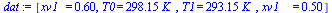 [xv1_ = .6, T0 = `+`(`*`(298.15, `*`(K_))), T1 = `+`(`*`(293.15, `*`(K_))), xv1__ = .5]