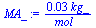 `+`(`/`(`*`(0.29e-1, `*`(kg_)), `*`(mol_)))