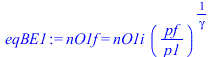 nO1f = `*`(nO1i, `*`(`^`(`/`(`*`(pf), `*`(p1)), `/`(1, `*`(gamma)))))