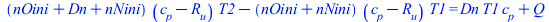 `+`(`*`(`+`(nOini, Dn, nNini), `*`(`+`(c[p], `-`(R[u])), `*`(T2))), `-`(`*`(`+`(nOini, nNini), `*`(`+`(c[p], `-`(R[u])), `*`(T1))))) = `+`(`*`(Dn, `*`(T1, `*`(c[p]))), Q)