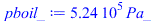 `+`(`*`(0.52447e6, `*`(Pa_)))