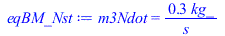 m3Ndot = `+`(`/`(`*`(.3, `*`(kg_)), `*`(s_)))