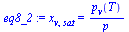`:=`(eq8_2, x[v, sat] = `/`(`*`(p[v](T)), `*`(p)))