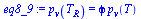 `:=`(eq8_9, p[v](T[R]) = `*`(phi, `*`(p[v](T))))