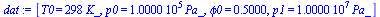 [T0 = `+`(`*`(298, `*`(K_))), p0 = `+`(`*`(0.100e6, `*`(Pa_))), phi0 = .5, p1 = `+`(`*`(0.10e8, `*`(Pa_)))]