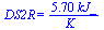 DS2R = `+`(`/`(`*`(5.7, `*`(kJ_)), `*`(K_)))