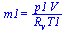 m1 = `/`(`*`(p1, `*`(V)), `*`(R[v], `*`(T1)))
