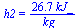 h2 = `+`(`/`(`*`(26.7, `*`(kJ_)), `*`(kg_)))