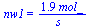 nw1 = `+`(`/`(`*`(1.9, `*`(mol_)), `*`(s_)))