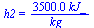 h2 = `+`(`/`(`*`(0.35e4, `*`(kJ_)), `*`(kg_)))