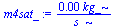 `+`(`/`(`*`(0.8495e-4, `*`(kg_)), `*`(s_)))