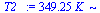 `+`(`*`(349.2464, `*`(K_)))