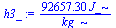 `+`(`/`(`*`(92657.30, `*`(J_)), `*`(kg_)))
