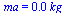 ma = `+`(`*`(0.99e-2, `*`(kg_)))