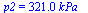 p2 = `+`(`*`(321., `*`(kPa_)))