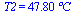 T2 = `+`(`*`(47.80065268557603785, `*`(C)))