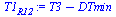 `:=`(T1[R12], `+`(T3, `-`(DTmin)))