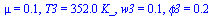 mu = .1, T3 = `+`(`*`(352., `*`(K_))), w3 = .10, phi3 = .22