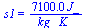 s1 = `+`(`/`(`*`(0.71e4, `*`(J_)), `*`(kg_, `*`(K_))))